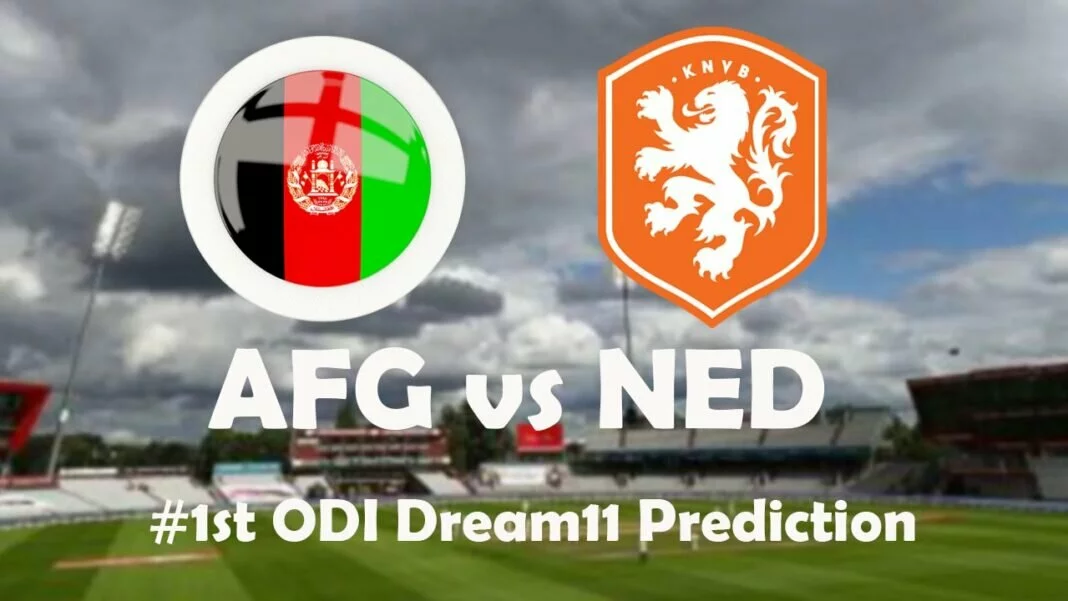 AFG vs NED 1st ODI Dream11 Prediction Match Details Where to Watch